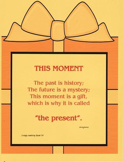 This moment is a gift